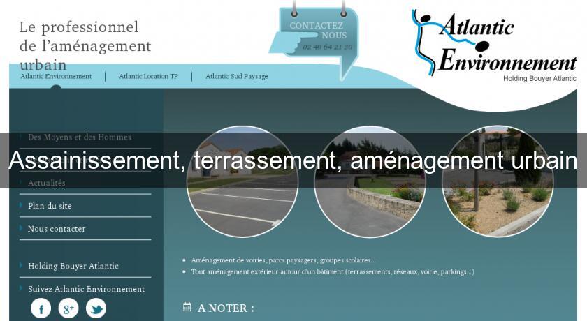 Assainissement, terrassement, aménagement urbain Assainissement, terrassement, aménagement urbain