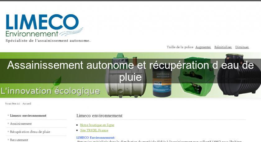 Assainissement autonome et récupération d'eau de pluie Assainissement autonome et récupération d'eau de pluie