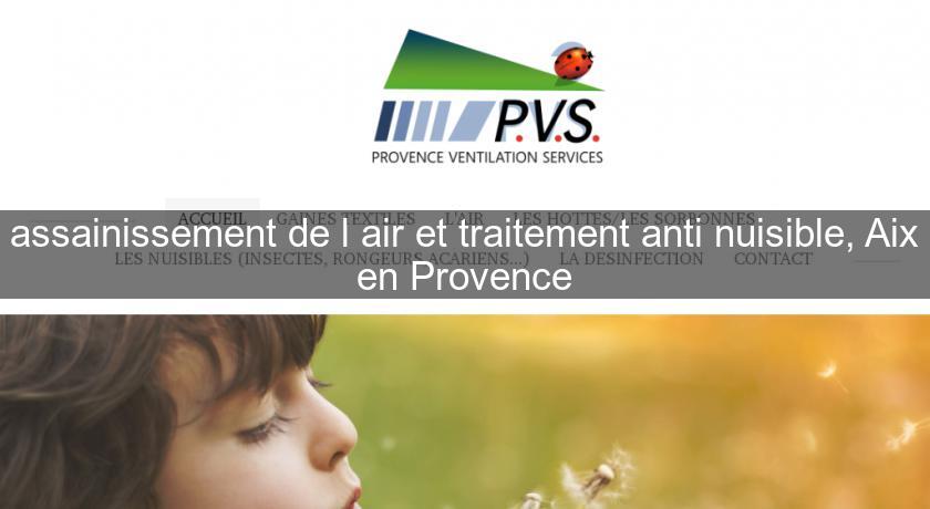 assainissement de l'air et traitement anti nuisible, Aix en Provence