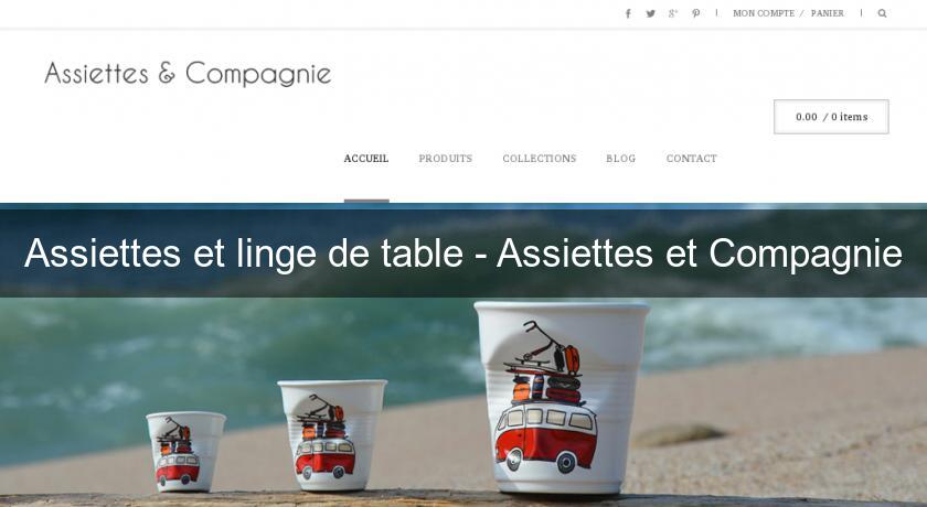 Assiettes et linge de table - Assiettes et Compagnie