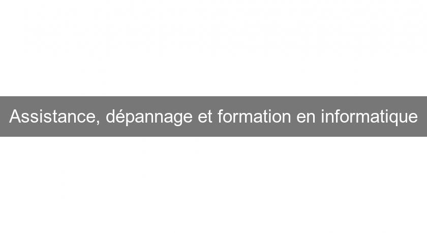 Assistance, dépannage et formation en informatique