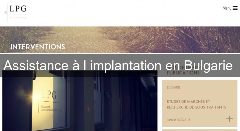 Assistance à l'implantation en Bulgarie Assistance à l'implantation en Bulgarie