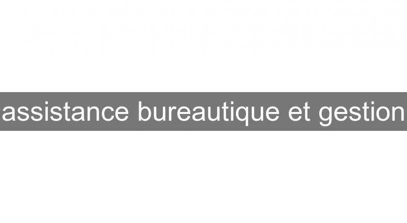 assistance bureautique et gestion