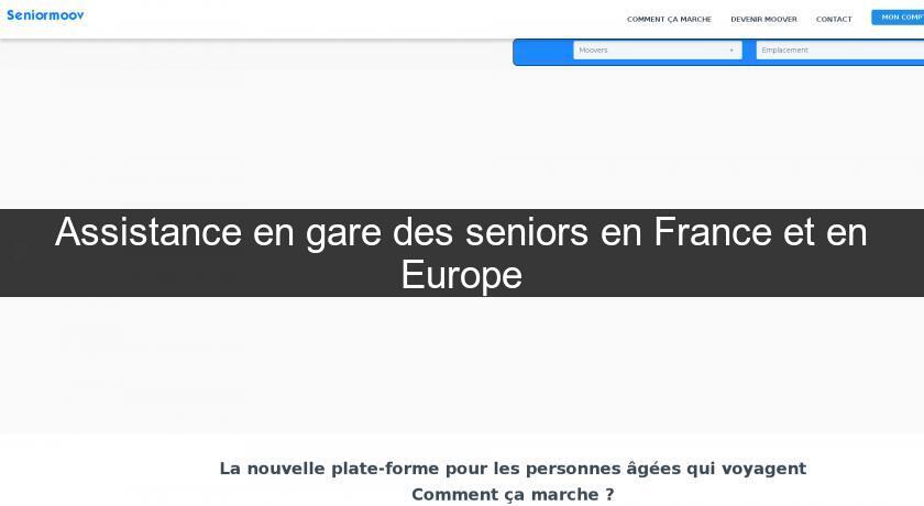 Assistance en gare des seniors en France et en Europe