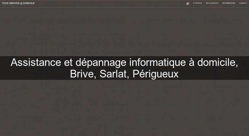 Assistance et dépannage informatique à domicile, Brive, Sarlat, Périgueux