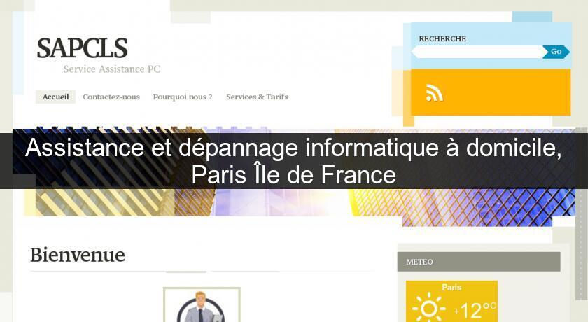 Assistance et dépannage informatique à domicile, Paris Île de France