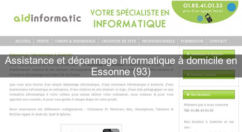 Assistance et dépannage informatique à domicile en Essonne (93) Assistance et dépannage informatique à domicile en Essonne (93)