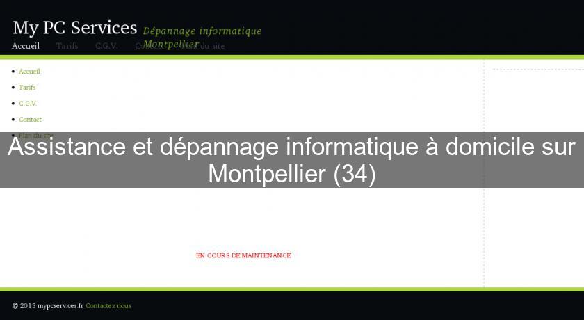 Assistance et dépannage informatique à domicile sur Montpellier (34)