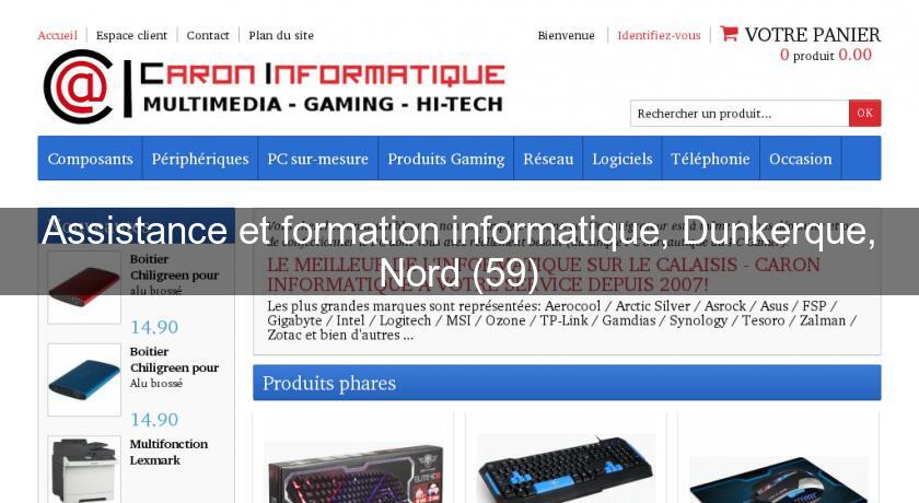 Assistance et formation informatique, Dunkerque, Nord (59) Assistance et formation informatique, Dunkerque, Nord (59)