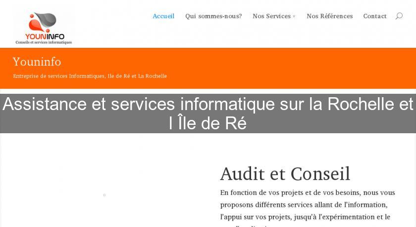 Assistance et services informatique sur la Rochelle et l'Île de Ré Assistance et services informatique sur la Rochelle et l'Île de Ré
