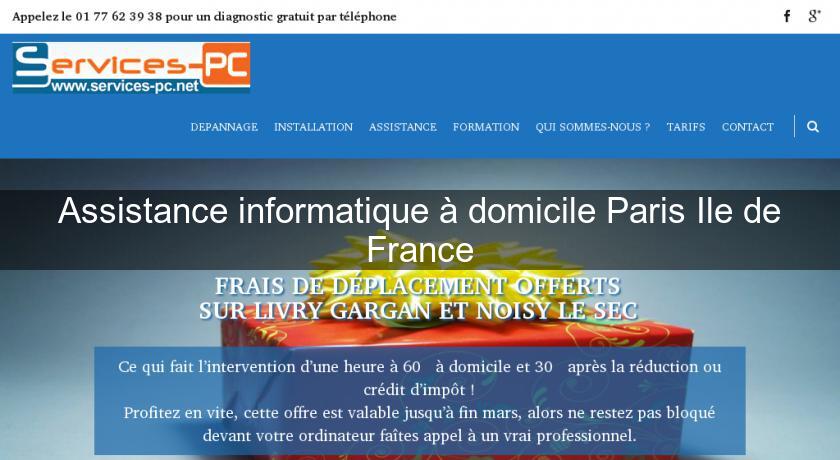 Assistance informatique à domicile Paris Ile de France Assistance informatique à domicile Paris Ile de France