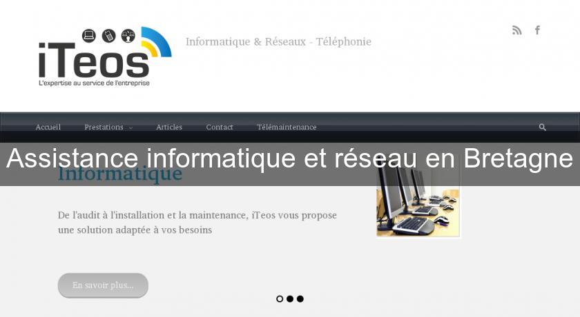 Assistance informatique et réseau en Bretagne Assistance informatique et réseau en Bretagne