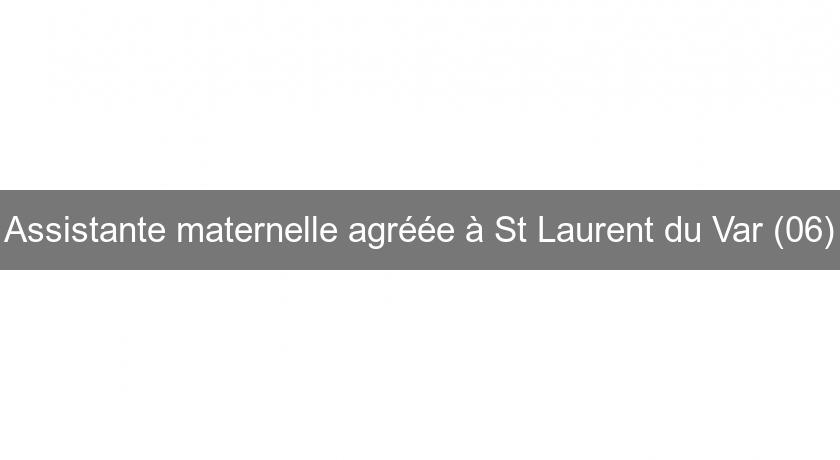 Assistante maternelle agréée à St Laurent du Var (06)