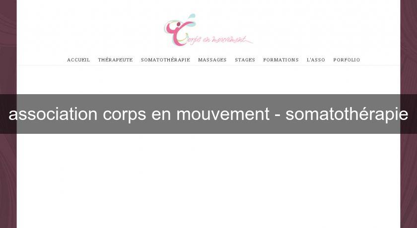 association corps en mouvement - somatothérapie association corps en mouvement - somatothérapie