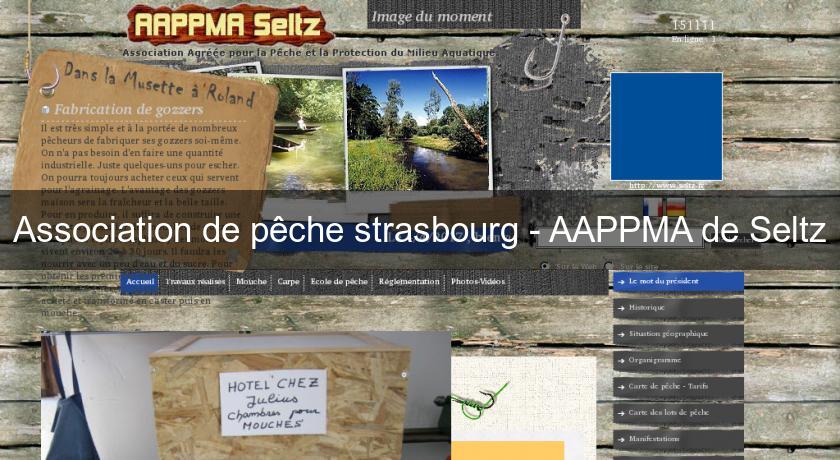 Association de pêche strasbourg - AAPPMA de Seltz Association de pêche strasbourg - AAPPMA de Seltz