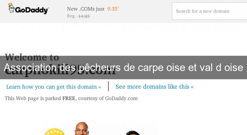 Association des pêcheurs de carpe oise et val d'oise Association des pêcheurs de carpe oise et val d'oise