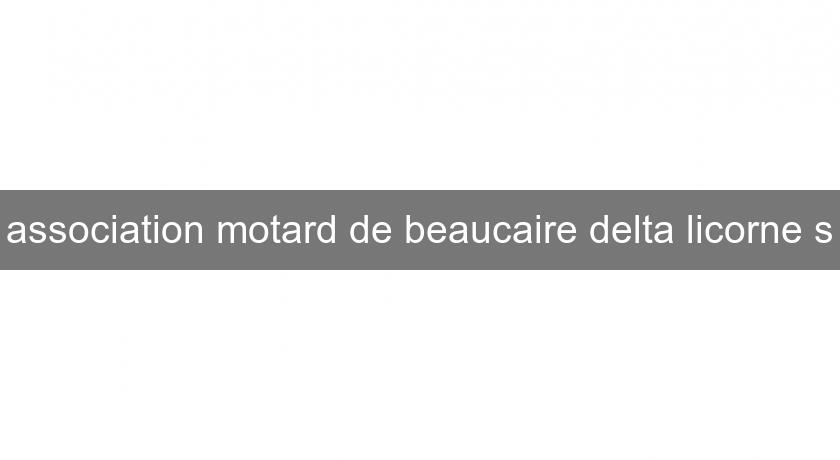 association motard de beaucaire delta licorne's association motard de beaucaire delta licorne's