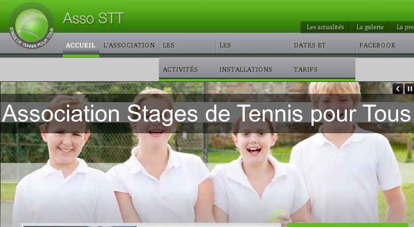 Association Stages de Tennis pour Tous Association Stages de Tennis pour Tous