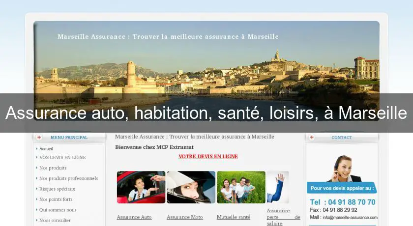 Assurance auto, habitation, santé, loisirs, à Marseille
