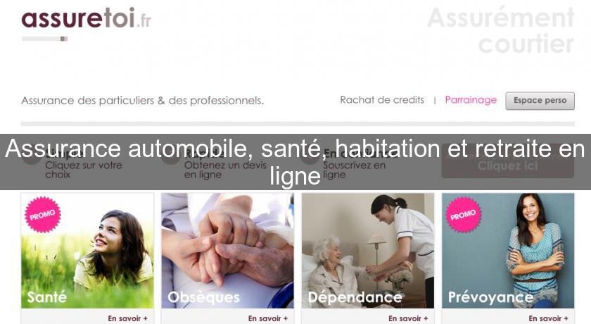 Assurance automobile, santé, habitation et retraite en ligne