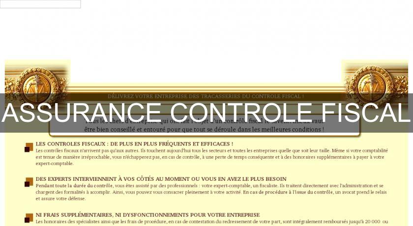 ASSURANCE CONTROLE FISCAL ASSURANCE CONTROLE FISCAL