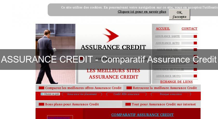 ASSURANCE CREDIT - Comparatif Assurance Credit ASSURANCE CREDIT - Comparatif Assurance Credit