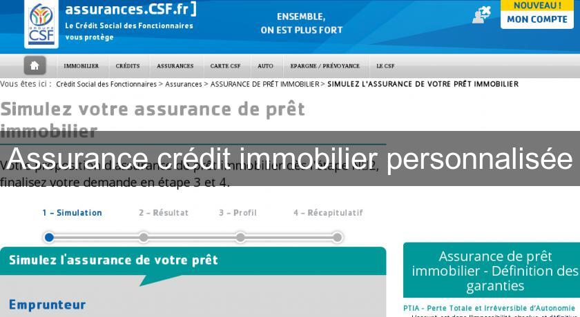 Assurance crédit immobilier personnalisée Assurance crédit immobilier personnalisée