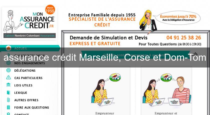 assurance crédit Marseille, Corse et Dom-Tom assurance crédit Marseille, Corse et Dom-Tom