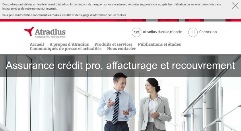 Assurance crédit pro, affacturage et recouvrement Assurance crédit pro, affacturage et recouvrement