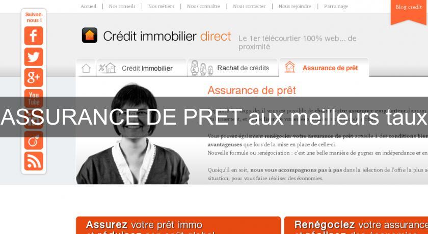 ASSURANCE DE PRET aux meilleurs taux ASSURANCE DE PRET aux meilleurs taux