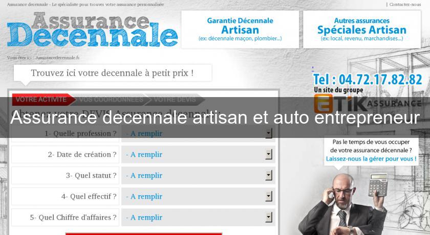 Assurance decennale artisan et auto entrepreneur Assurance decennale artisan et auto entrepreneur