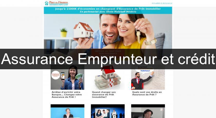 Assurance Emprunteur et crédit Assurance Emprunteur et crédit