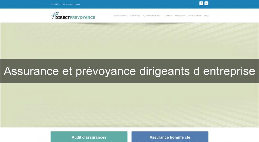 Assurance et prévoyance dirigeants d'entreprise