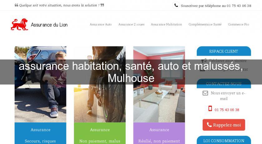 assurance habitation, santé, auto et malussés, Mulhouse
