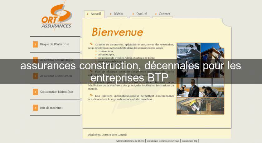 assurances construction, décennales pour les entreprises BTP assurances construction, décennales pour les entreprises BTP