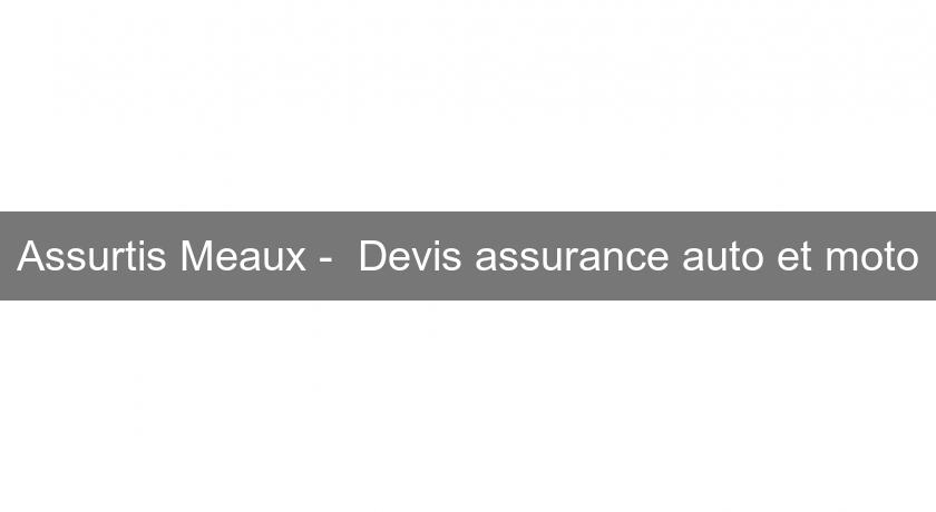 Assurtis Meaux -  Devis assurance auto et moto