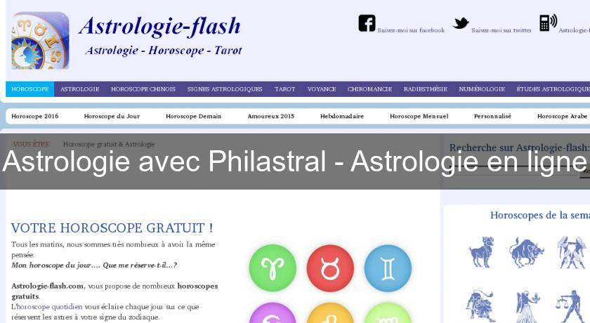 Astrologie avec Philastral - Astrologie en ligne Astrologie avec Philastral - Astrologie en ligne