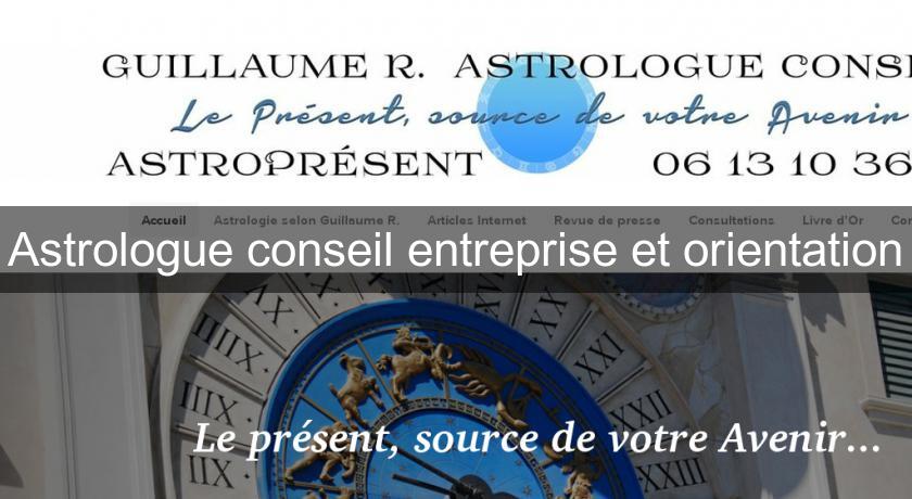 Astrologue conseil entreprise et orientation Astrologue conseil entreprise et orientation