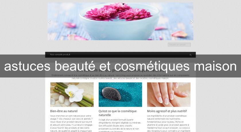 astuces beauté et cosmétiques maison