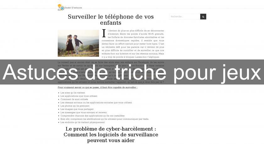 Astuces de triche pour jeux Astuces de triche pour jeux