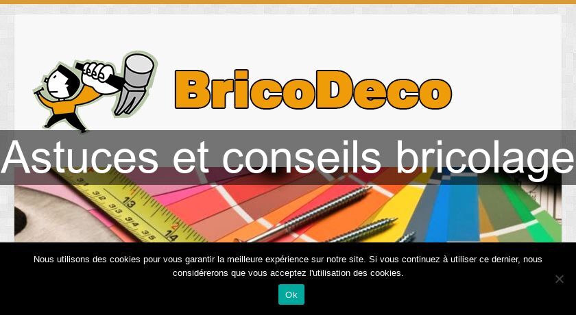 Astuces et conseils bricolage