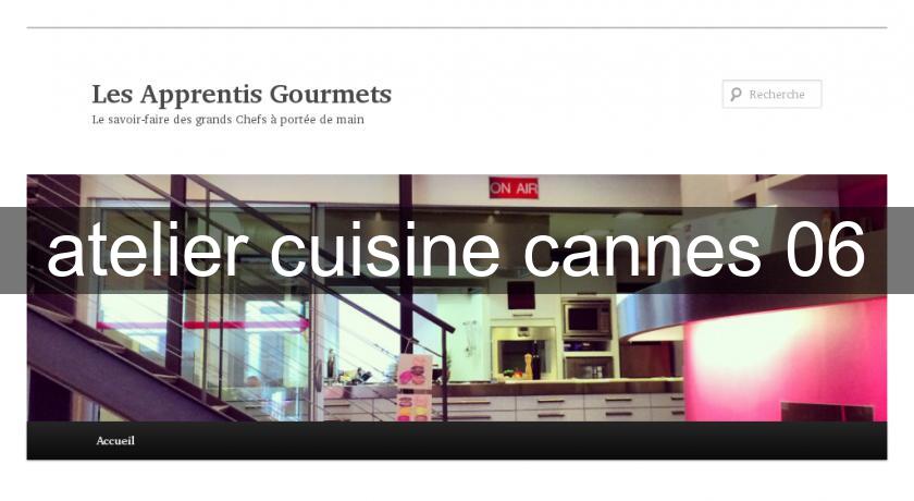 atelier cuisine cannes 06