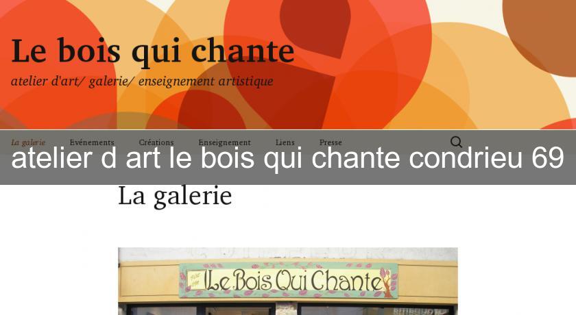 atelier d'art le bois qui chante condrieu 69 atelier d'art le bois qui chante condrieu 69