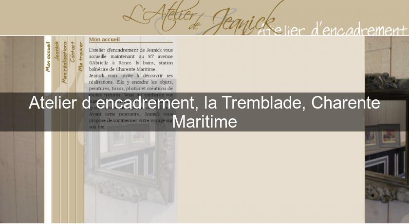 Atelier d'encadrement, la Tremblade, Charente Maritime Atelier d'encadrement, la Tremblade, Charente Maritime