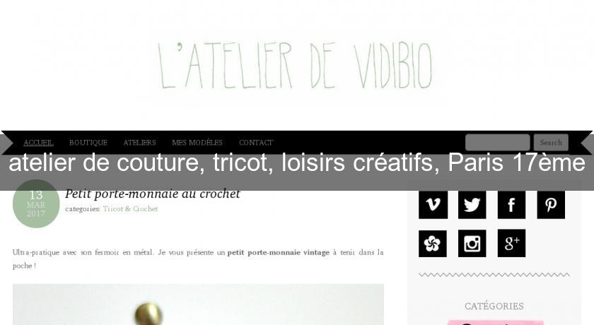 atelier de couture, tricot, loisirs créatifs, Paris 17ème atelier de couture, tricot, loisirs créatifs, Paris 17ème