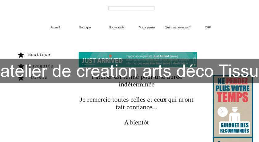 atelier de creation arts déco Tissu atelier de creation arts déco Tissu