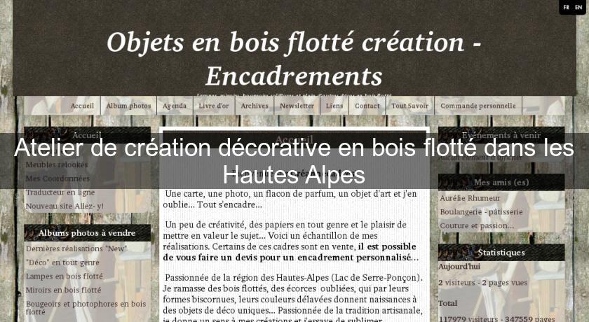 Atelier de création décorative en bois flotté dans les Hautes Alpes