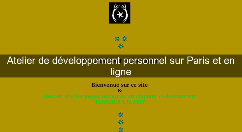 Atelier de développement personnel sur Paris et en ligne