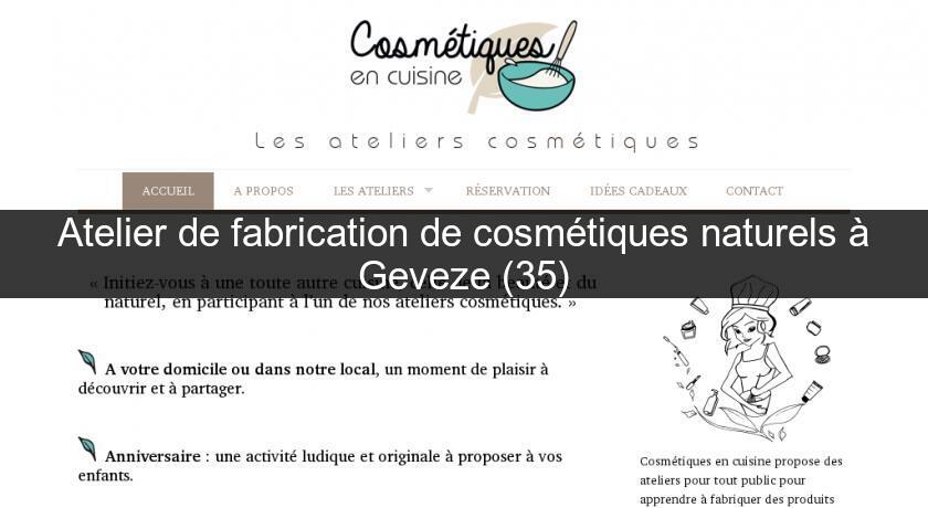 Atelier de fabrication de cosmétiques naturels à Geveze (35)