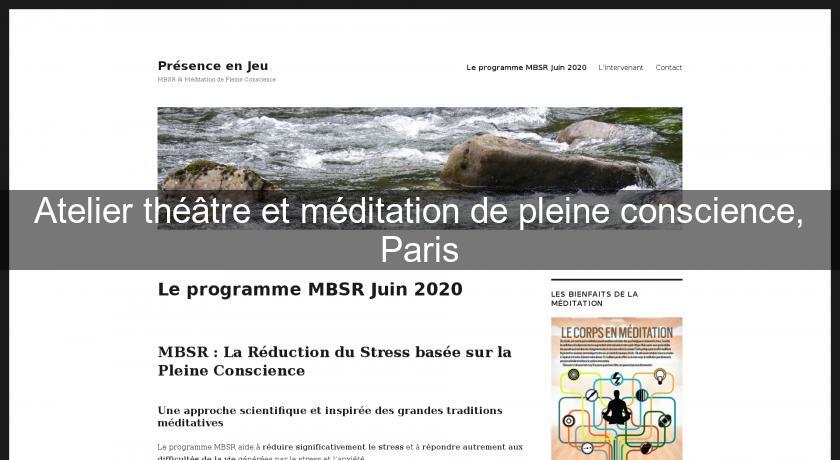 Atelier théâtre et méditation de pleine conscience, Paris Atelier théâtre et méditation de pleine conscience, Paris